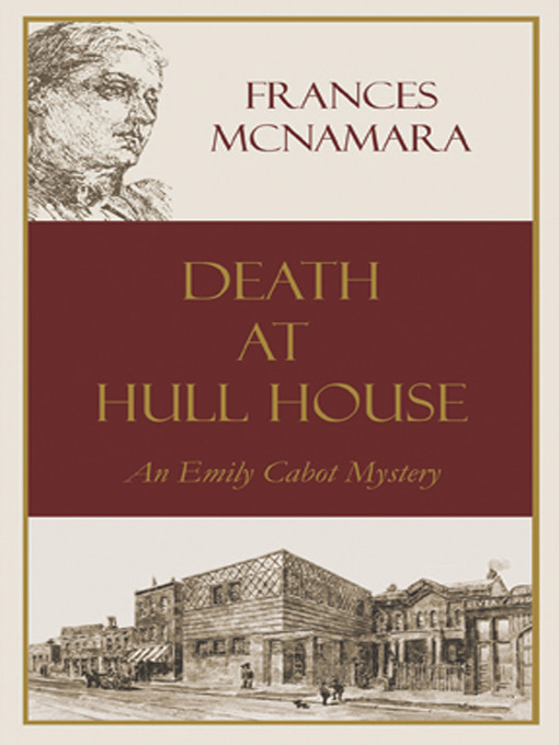 Title details for Death at Hull House by Frances McNamara - Available